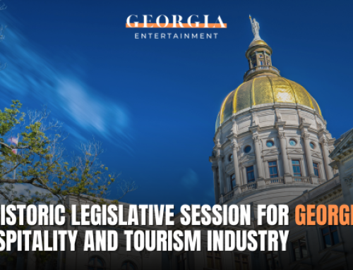 A Historic Legislative Session for Georgia’s Hospitality and Tourism Industry